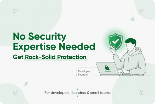 Built for anyone, not security experts